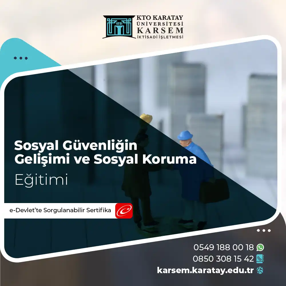 Sosyal Güvenliğin Gelişimi ve Sosyal Koruma Eğitimi Sertifika Programı